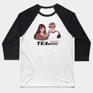 Teariffic lovers Baseball T-Shirt